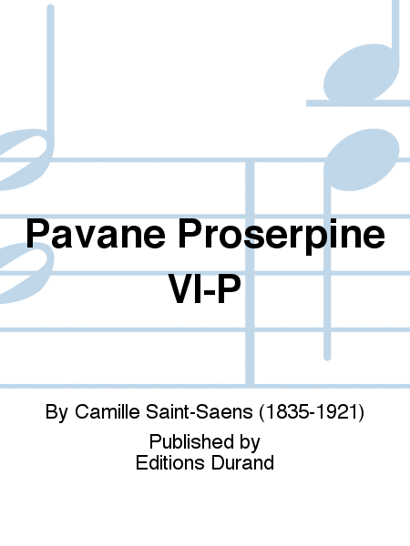 Pavane Proserpine Vl-P