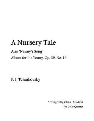 Book cover for Album for the Young, op 39, No. 19: A Nursery Tale for Cello Quartet
