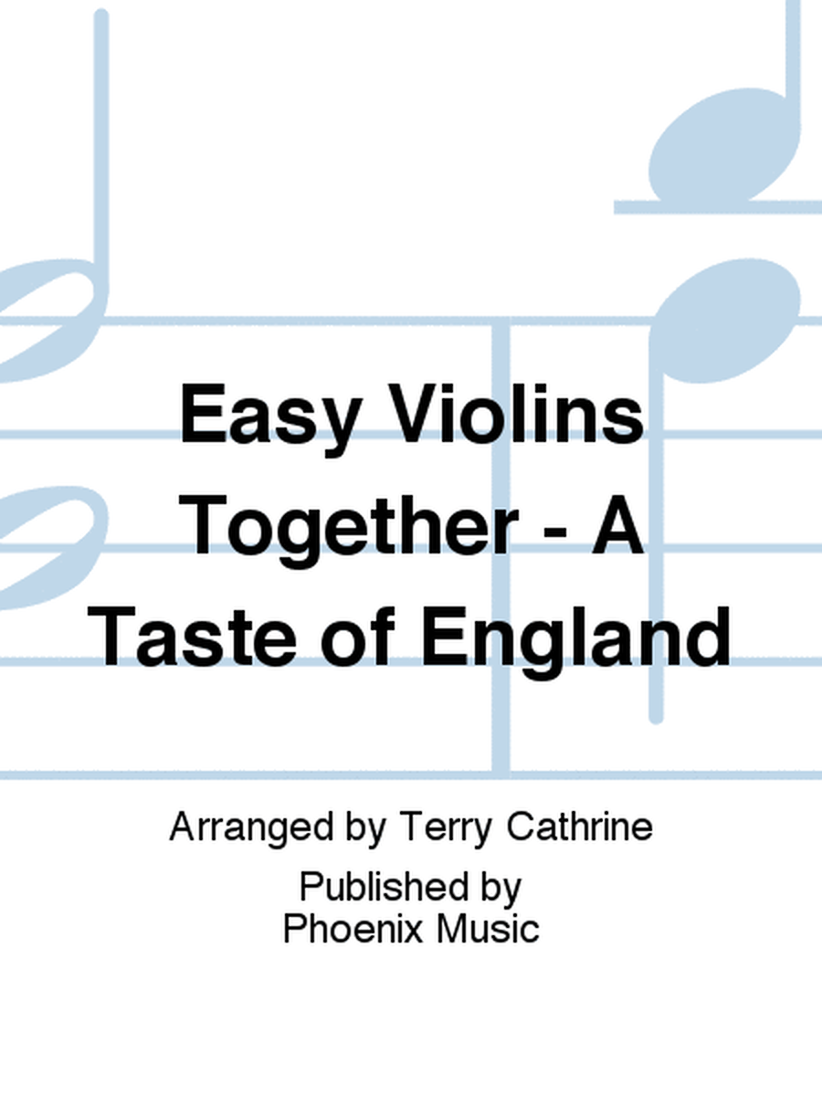 Easy Violins Together - A Taste of England