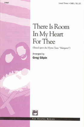 Book cover for There Is Room in My Heart for Thee