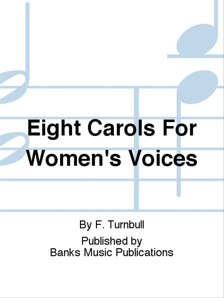 Eight Carols For Women's Voices SSA scores gallery preview page 1