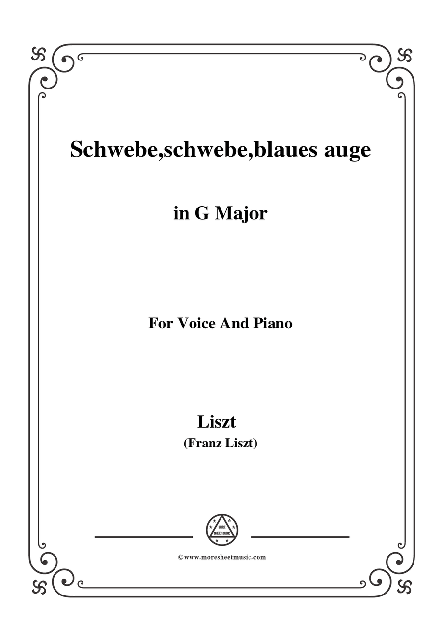 Liszt-Schwebe,schwebe,blaues auge in G Major,for Voice and Piano