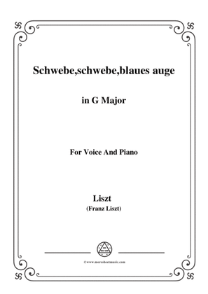 Liszt-Schwebe,schwebe,blaues auge in G Major,for Voice and Piano