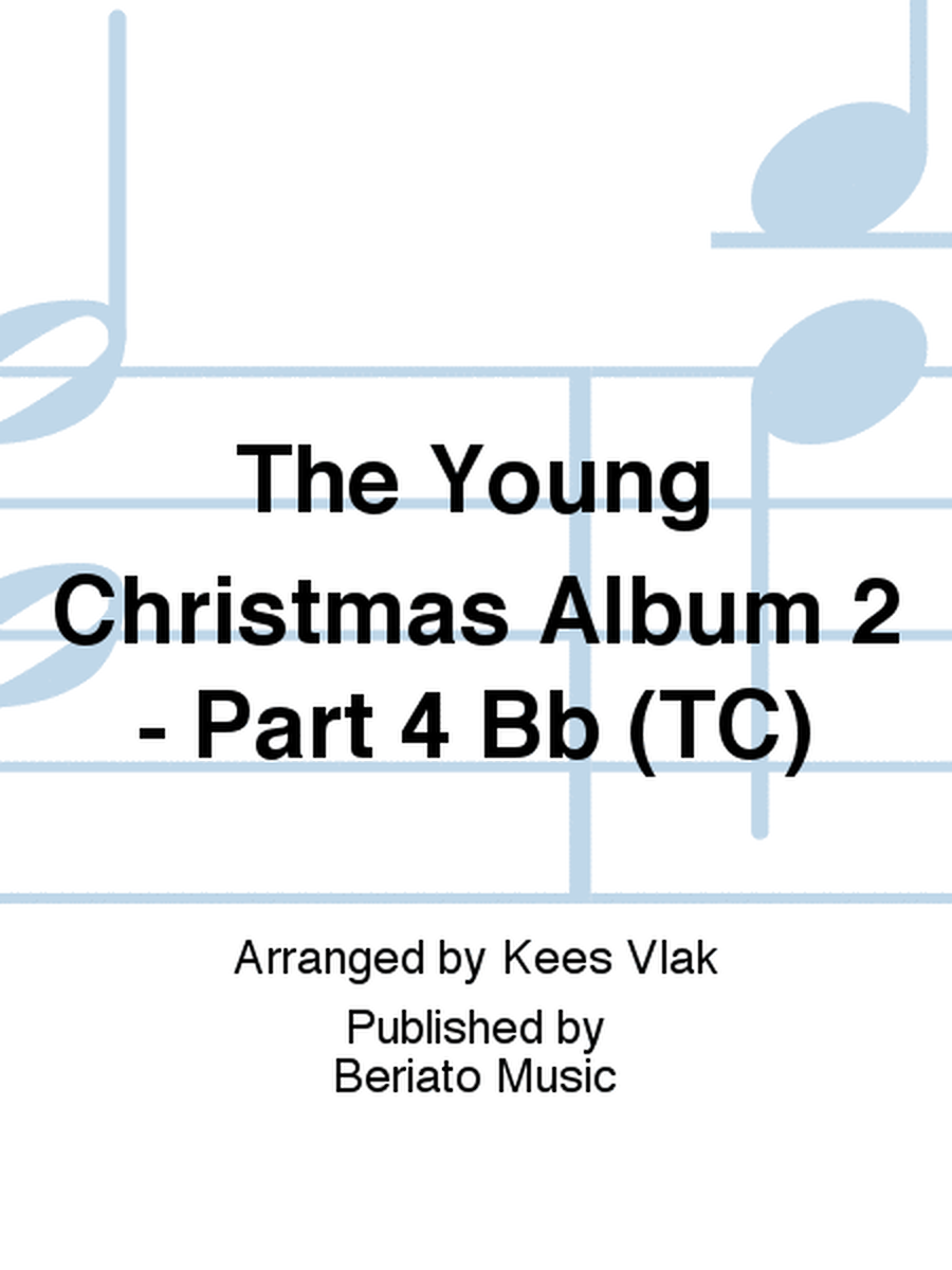 The Young Christmas Album 2 - Part 4 Bb (TC)