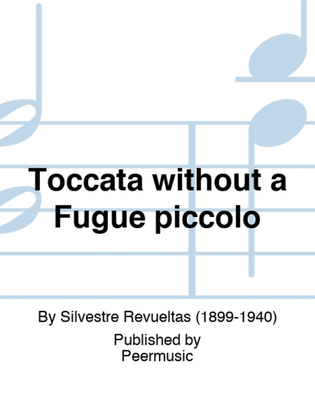 Book cover for Toccata without a Fugue piccolo