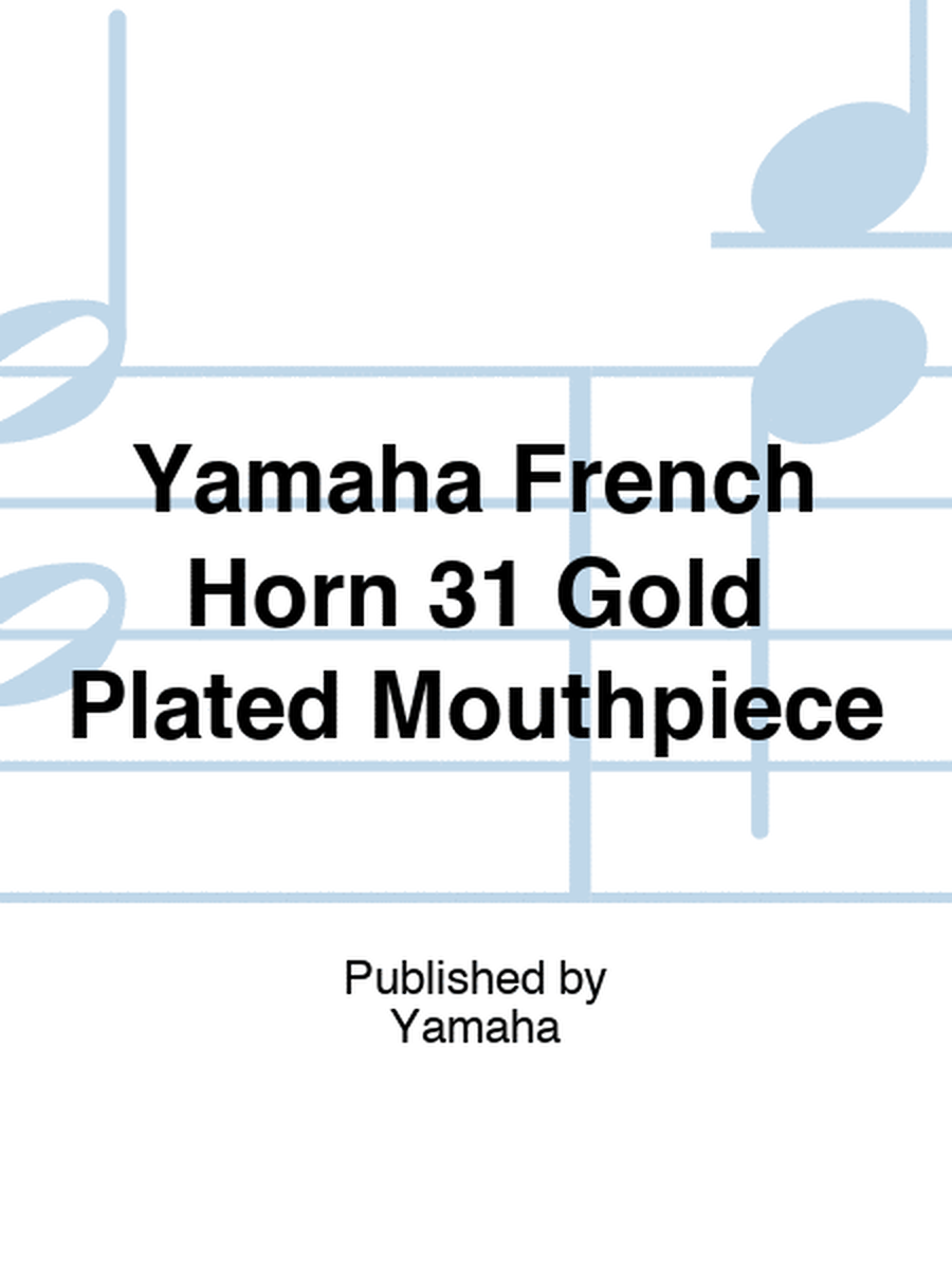 Yamaha French Horn 31 Gold Plated Mouthpiece