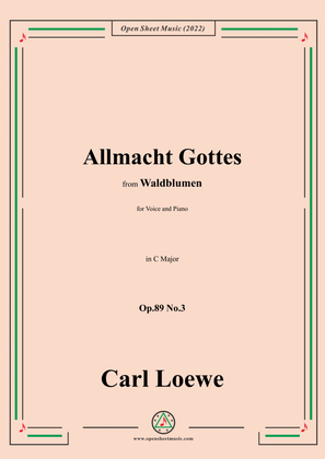 Loewe-Allmacht Gottes,Op.89 No.3,in C Major