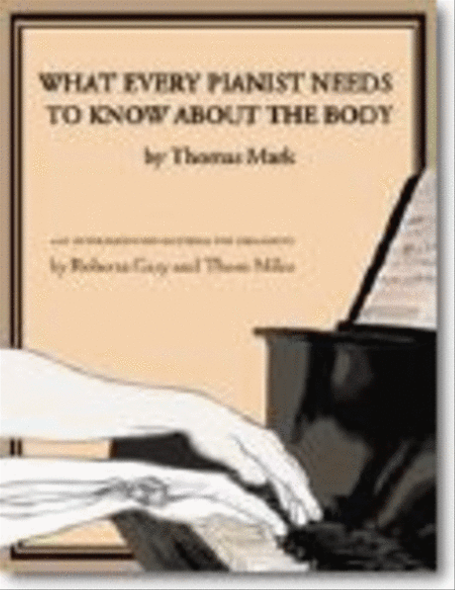 What Every Pianist Needs to Know About the Body Piano scores gallery preview page 1