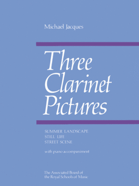 Michael Jacques : Three Clarinet Pictures