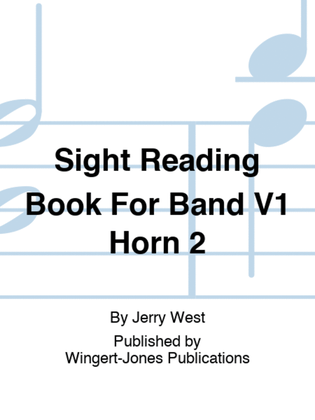 Sight Reading Book For Band V1 Horn 2