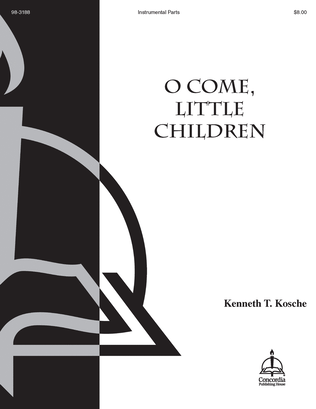 O Come, Little Children (Instrumental Parts)