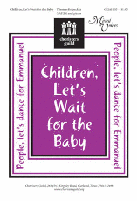 Children, Lets Wait for the Baby