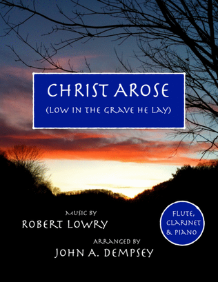 Book cover for He Arose (Trio for Flute, Clarinet and Piano)