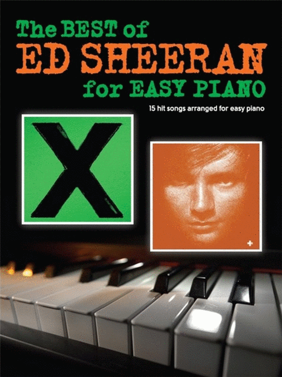 Best Of Ed Sheeran For Easy Piano