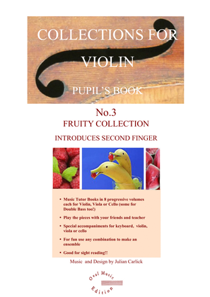 Fruity Collection Pupil Book Collections for Violin Volume 3