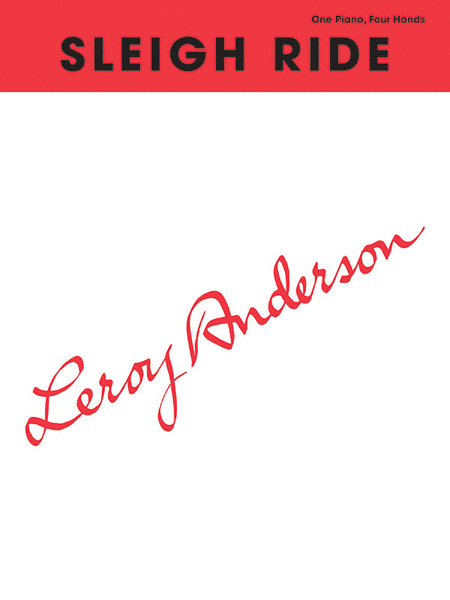 Leroy Anderson: Sleigh Ride (Piano, Four-Hands)
