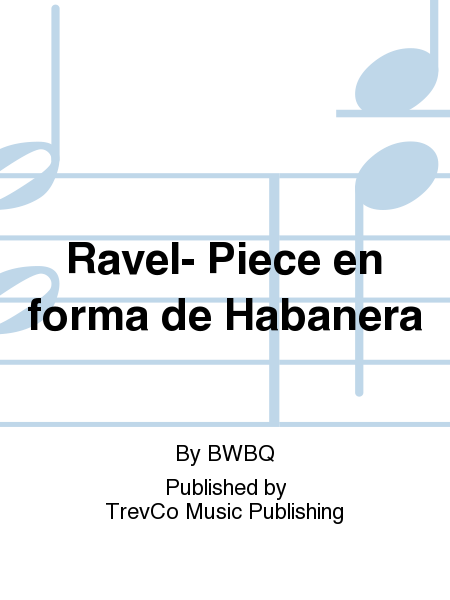 Ravel- Piece en forma de Habanera