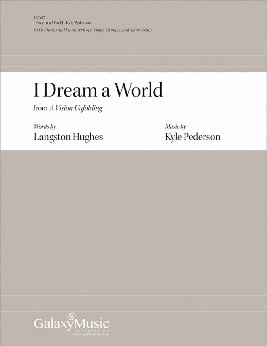 I Dream a World: from A Vision Unfolding (Choral Score)