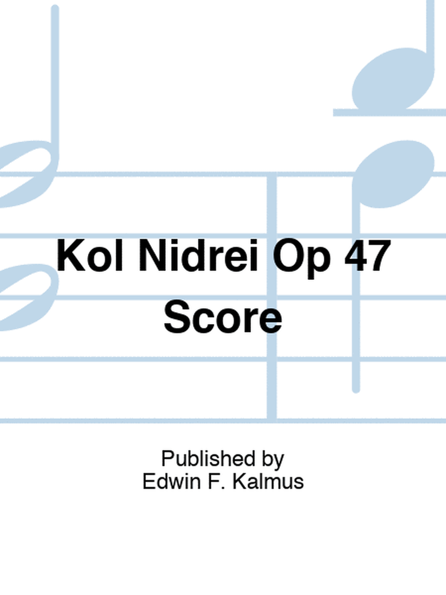 Kol Nidrei Op 47 Score