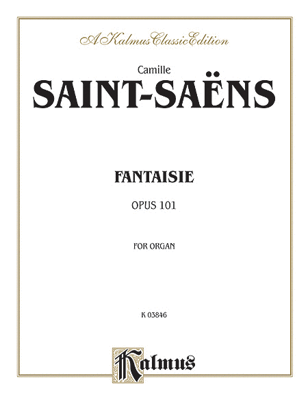 Fantasie for Organ, Op. 101
