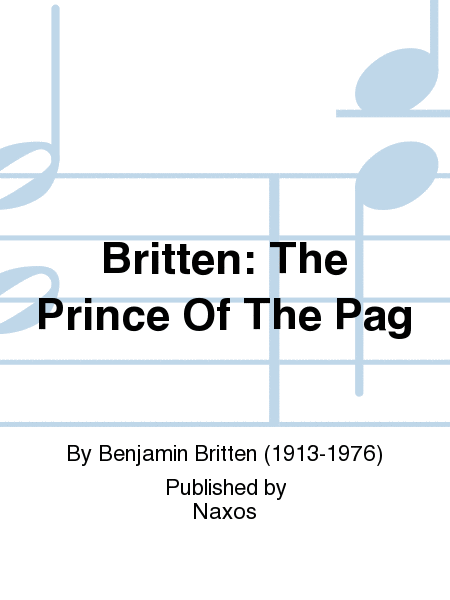 Britten: The Prince Of The Pag