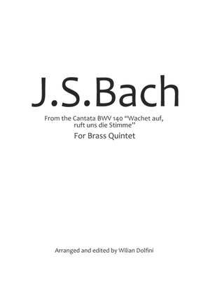 "Zion hört die Wachter singen" - From BWV 140 - For Brass Quintet