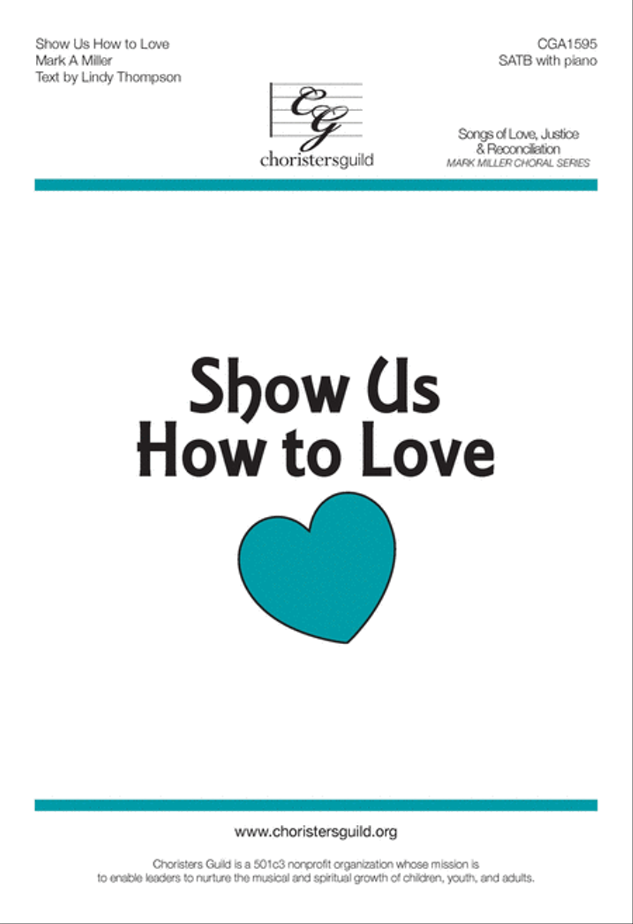 Show Us How to Love (SATB) 4-Part scores gallery preview page 1