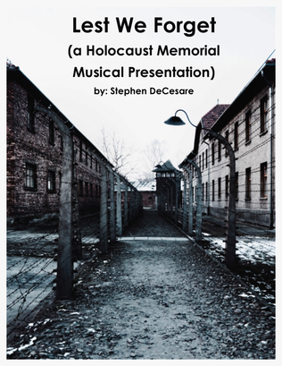 Lest We Forget (a Holocaust Memorial Musical Presentation)