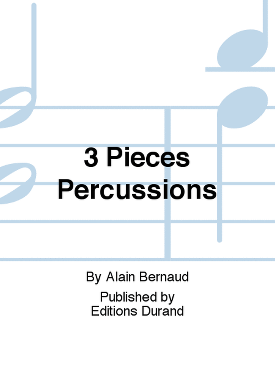 3 Pieces Percussions