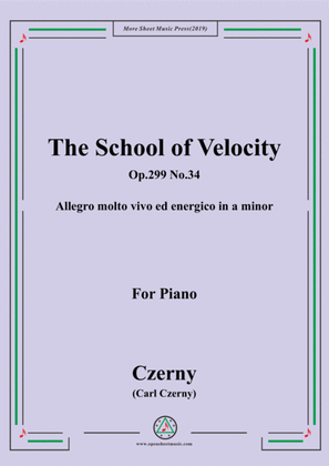 Czerny-The School of Velocity,Op.299 No.34,Allegro molto vivo ed energico in a minor,for Piano