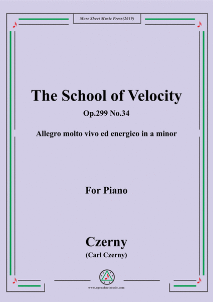 Czerny-The School of Velocity,Op.299 No.34,Allegro molto vivo ed energico in a minor,for Piano image number null
