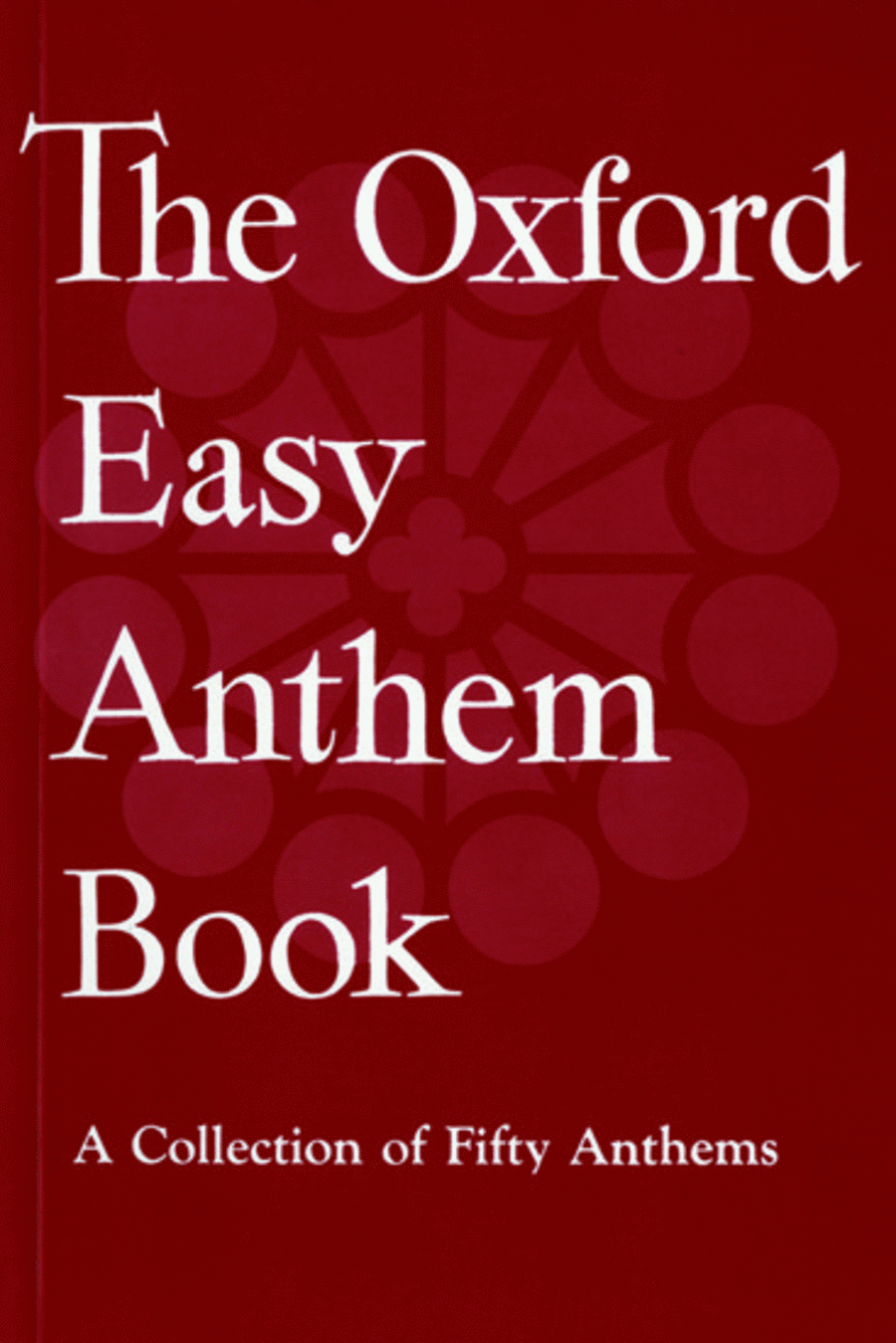 Book cover for The Oxford Easy Anthem Book