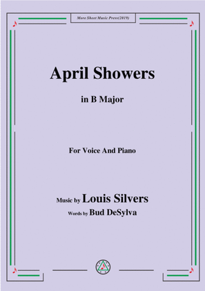 Louis Silvers-April Showers,in B Major,for Voice&Piano