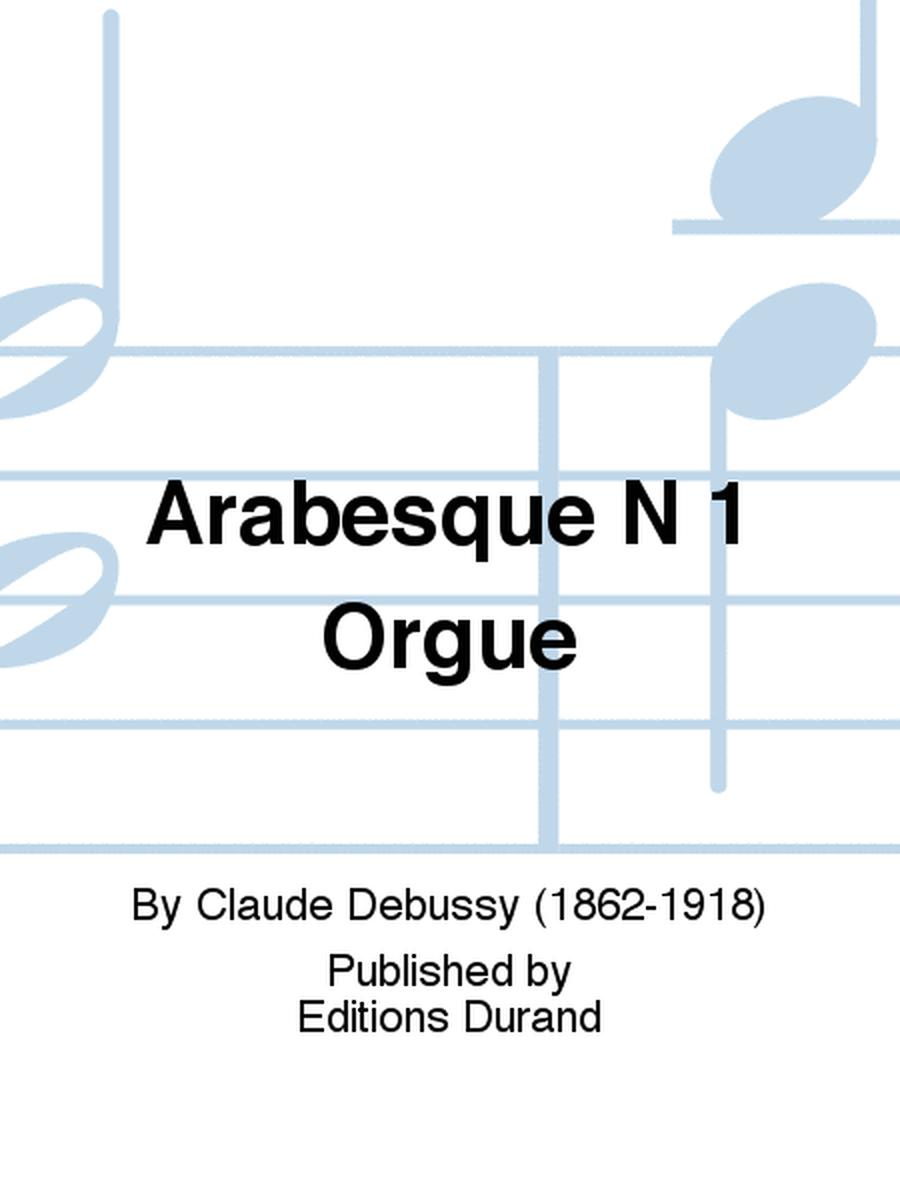 Arabesque N 1 Orgue