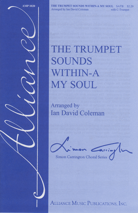 The Trumpet Sounds Within-a My Soul