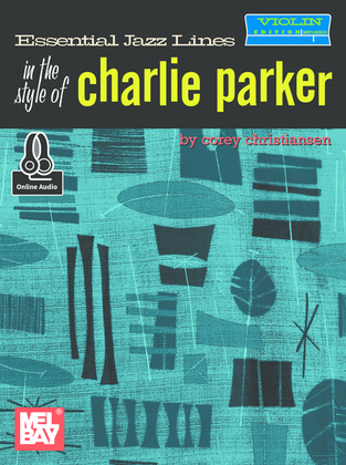 Book cover for Essential Jazz Lines in the Style of Charlie Parker, Violin Edition
