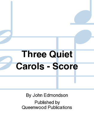 Three Quiet Carols - Score