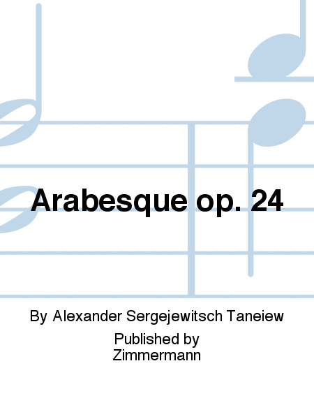 Arabesque Op. 24