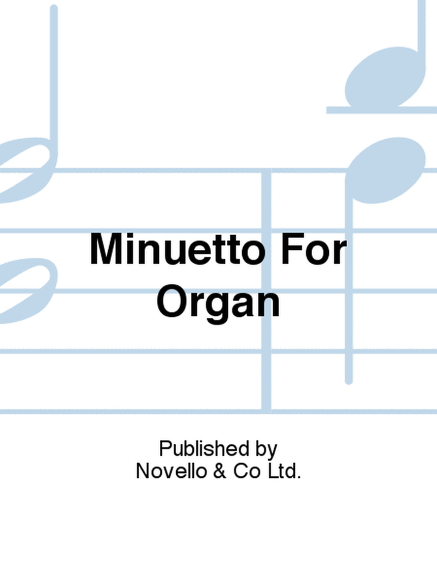 Minuetto For Organ