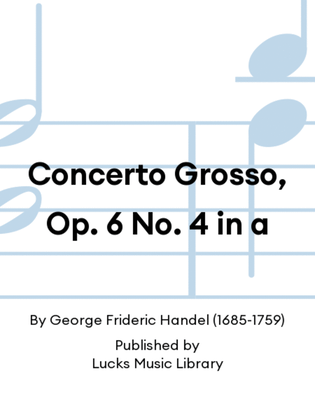 Book cover for Concerto Grosso, Op. 6 No. 4 in a