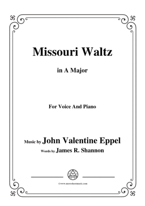 John Valentine Eppel-Missouri Waltz,in A Major,for Voice and Piano