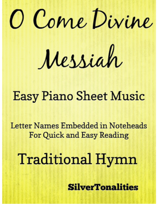 O Come Divine Messiah Traditional Advent Easy Piano Sheet Music