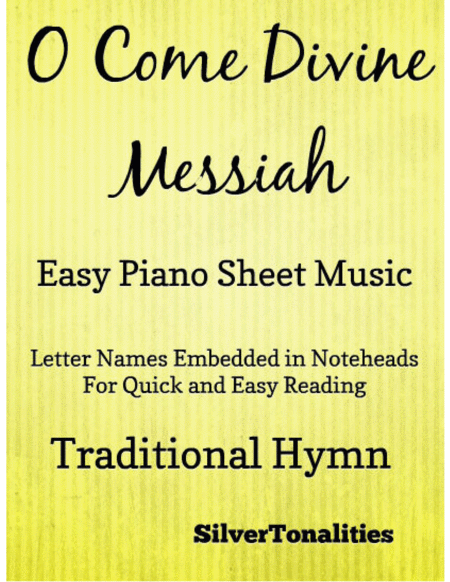 O Come Divine Messiah Traditional Advent Easy Piano Sheet Music