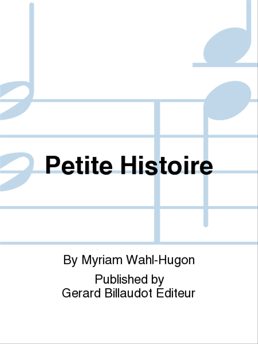 Petite Histoire