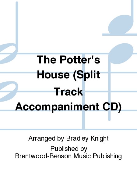 The Potter's House (Split Track Accompaniment CD)