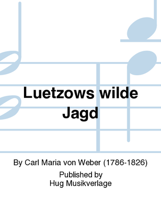 Luetzows wilde Jagd