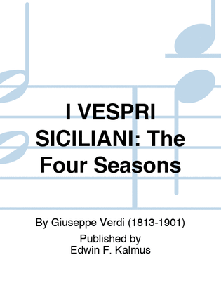 I VESPRI SICILIANI: The Four Seasons