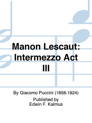 MANON LESCAUT: Intermezzo Act III