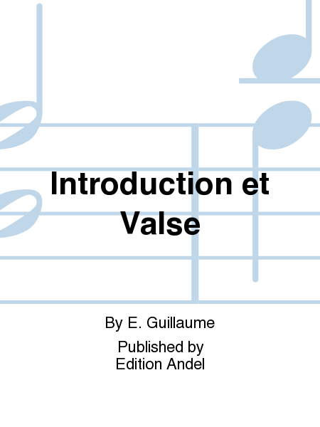 Introduction et Valse