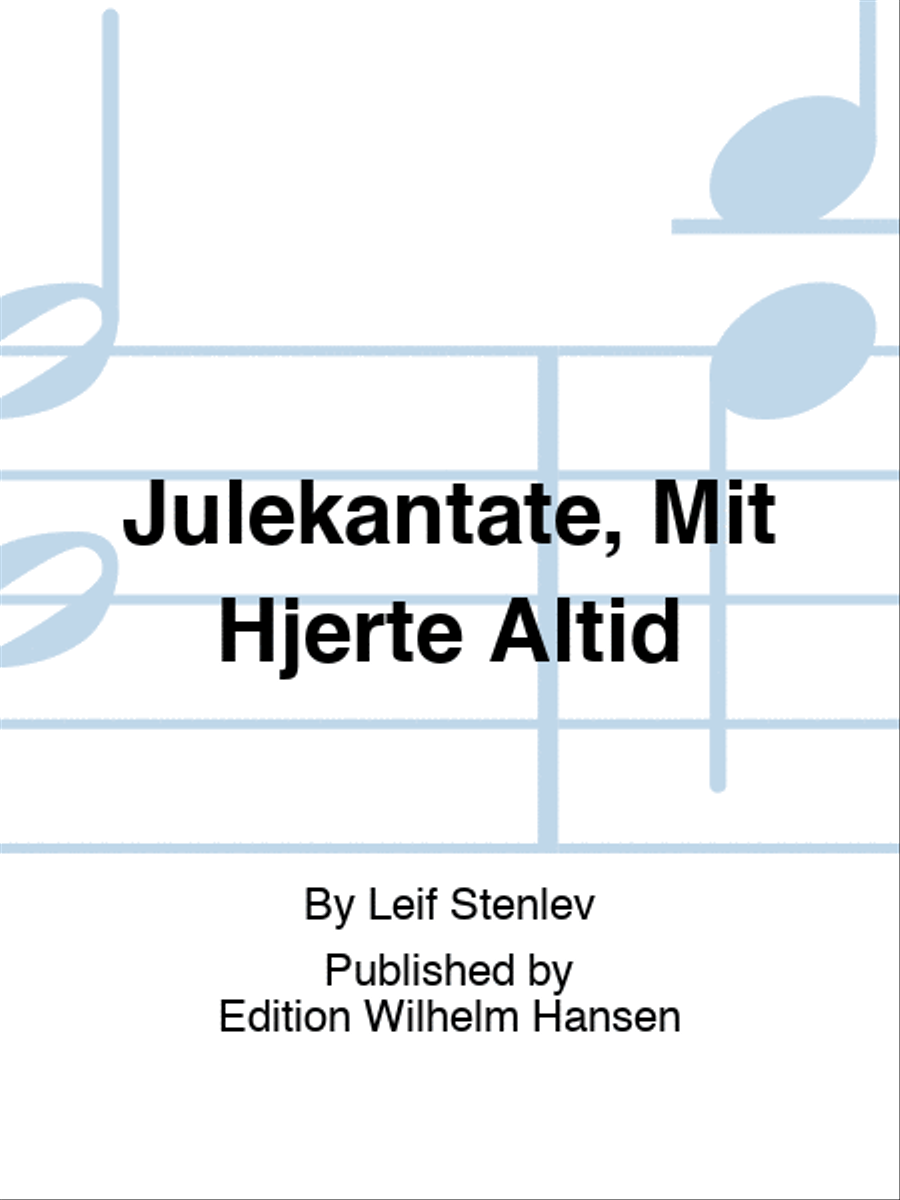 Julekantate, Mit Hjerte Altid Choir scores gallery preview page 1